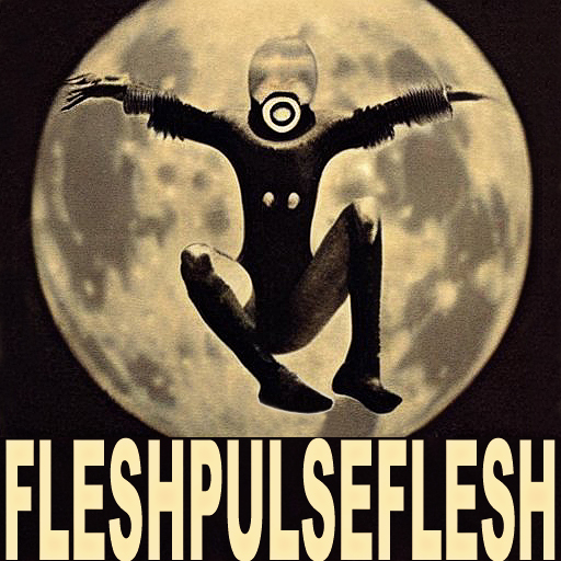 fleshpulseflesh